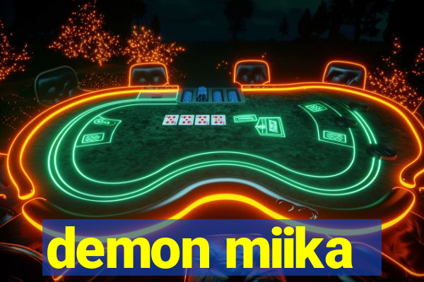demon miika